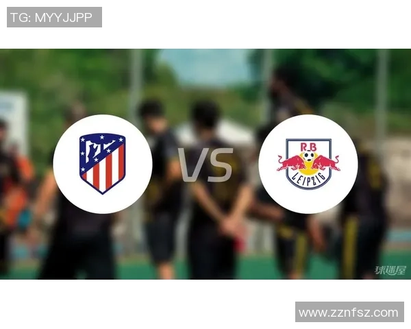 马竞友谊赛大胜莱比锡四球横扫全场瞬间精彩集锦回顾